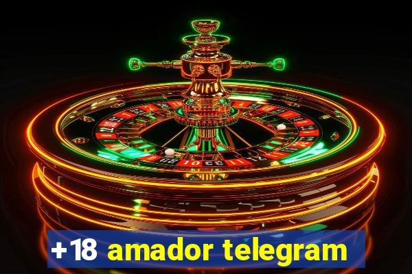 +18 amador telegram